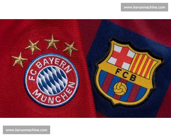 拜仁慕尼黑对阵巴塞罗那欧冠巅峰之战引爆全球焦点豪门再度碰撞历史