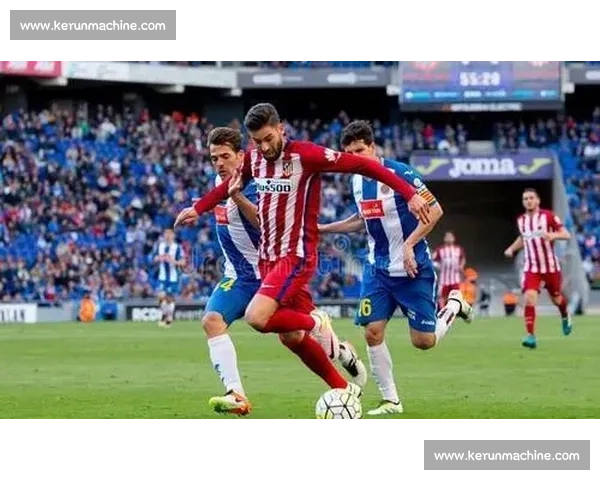 韦斯卡队对阵马德里竞技精彩对决分析与战术解析